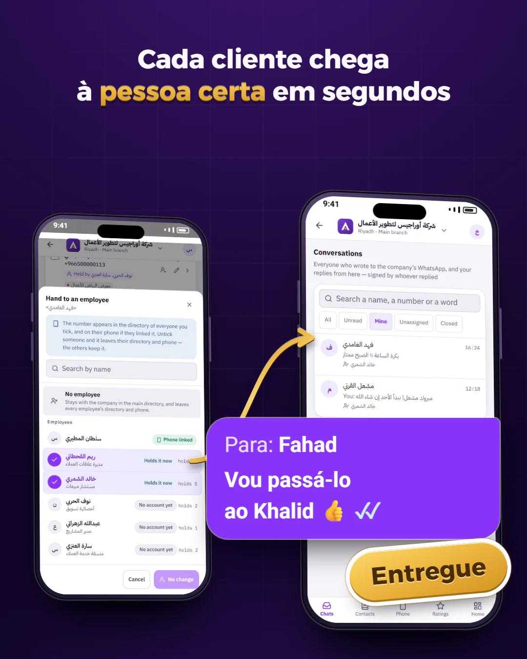 Entregue o cliente à pessoa certa