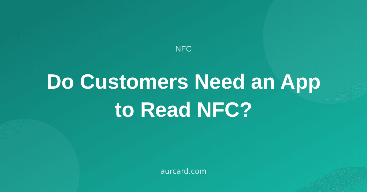 Article cover asking whether customers need an app to read NFC