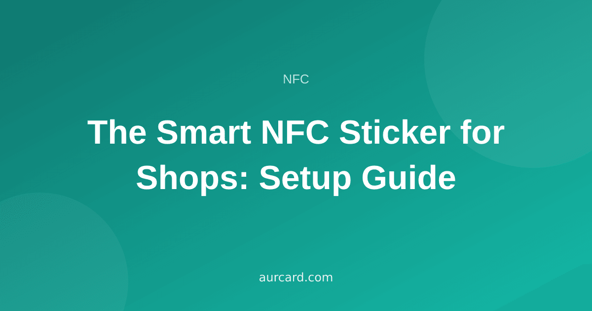 Article cover about NFC smart stickers for shops