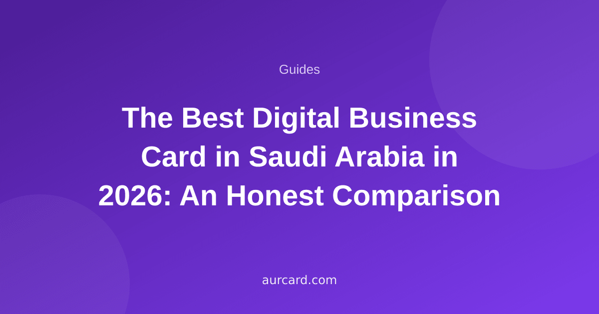 The Best Digital Business Card in Saudi Arabia in 2026: An Honest Comparison